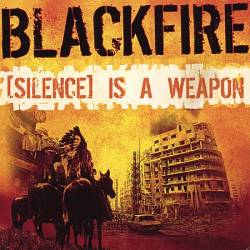 Blackfire : Silence Is A Weapon